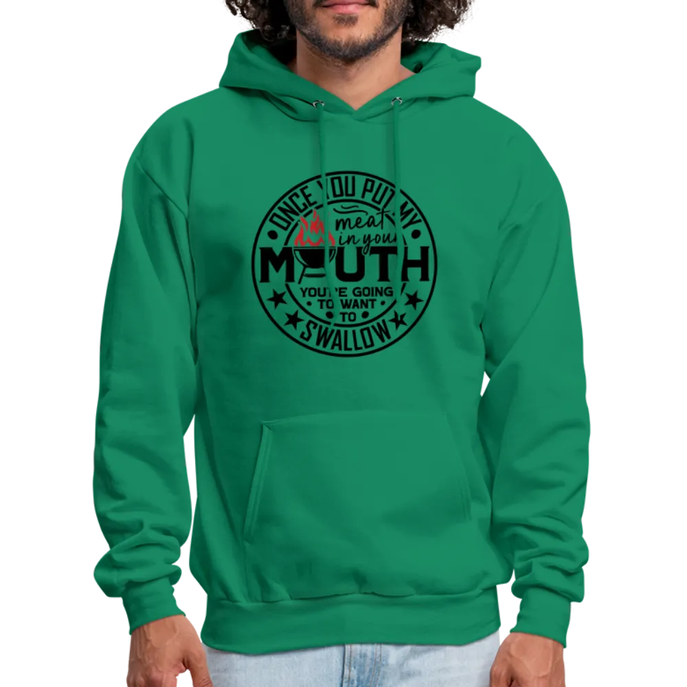 Meat in Mouth, Swallow (Funny BBQ Grilling Humor) Hoodie